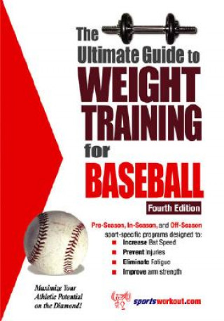 Carte Ultimate Guide to Weight Training for Baseball Robert G. Price
