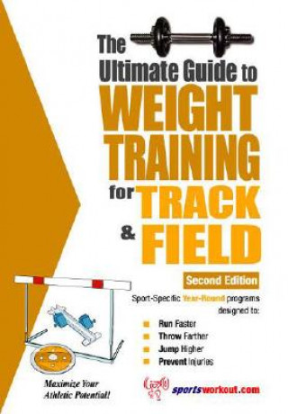 Книга Ultimate Guide to Weight Training for Track and Field Robert G. Price