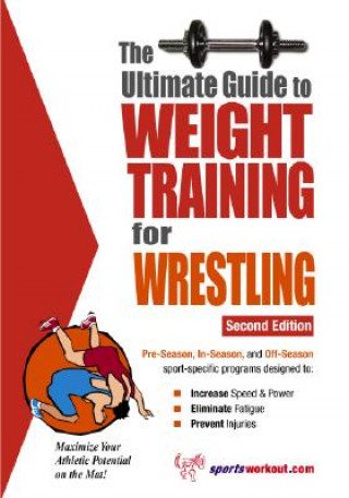 Kniha Ultimate Guide to Weight Training for Wrestling Robert G. Price