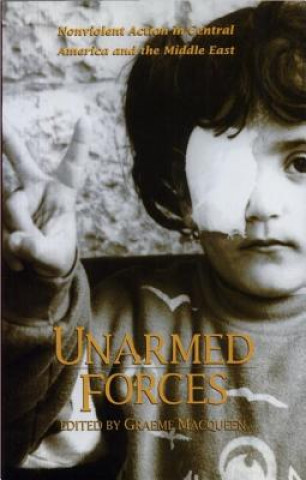Kniha Unarmed Forces Graeme Macqueen