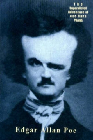 Книга Unparalleled Adventure of One Hans Phaall & Pure Imagination Edgar Allan Poe