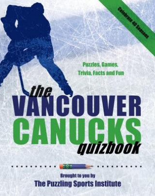 Kniha Vancouver Canucks Quizbook The Puzzling Sports Institute