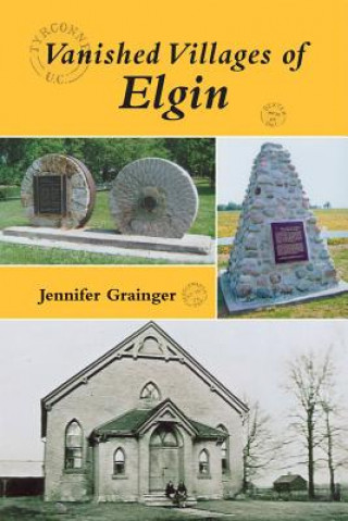 Könyv Vanished Villages of Elgin Jennifer Grainger