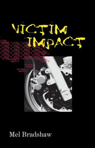 Buch Victim Impact Mel Bradshaw