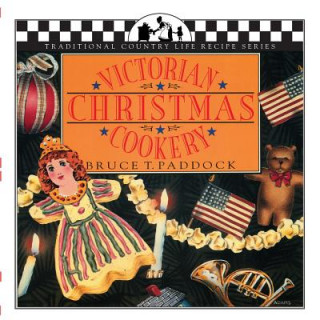 Carte Victorian Christmas Cookery Bruce T. Paddock