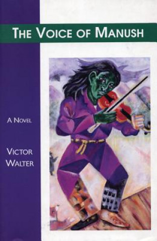 Könyv Voice of Manush Victor Walter