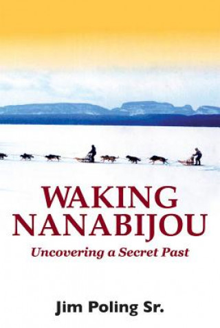 Libro Waking Nanabijou Jim Poling