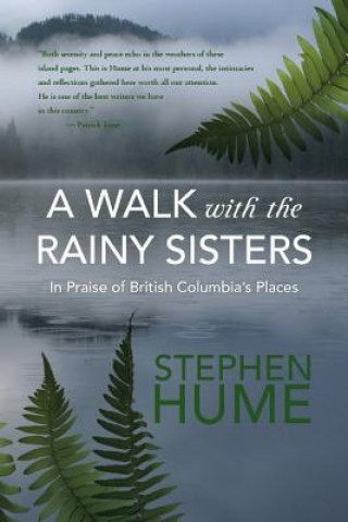 Könyv Walk with the Rainy Sisters Stephen Hume