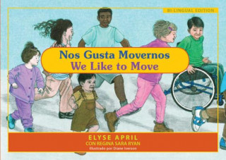 Könyv We Like to Move - Spanish / English Edition Elyse April