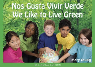 Kniha We Like to Live Green - Spanish / English Edition Young