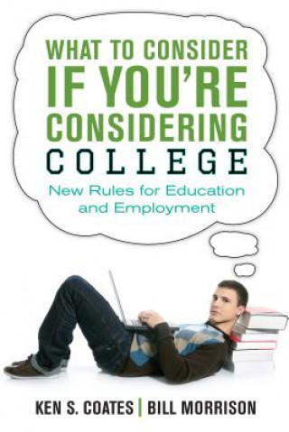 Kniha What to Consider If You're Considering College Ken S. Coates