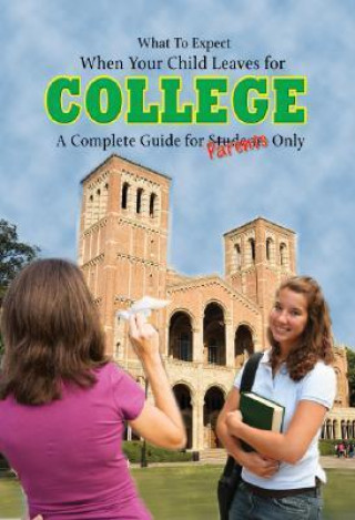 Könyv What to Expect When Your Child Leaves for College Mary Spohn