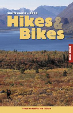 Carte Whitehorse & Area Hikes & Bikes Yukon Conservation Society