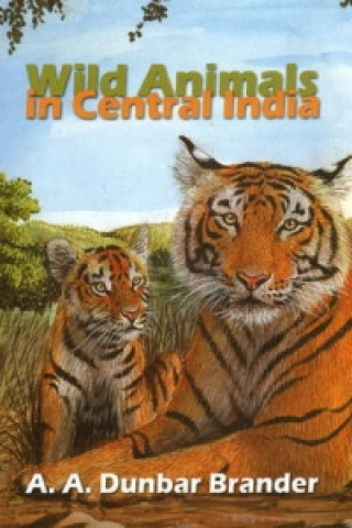 Carte Wild Animals in Central India A.A. Dunbar Brandar