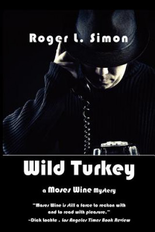 Kniha Wild Turkey Roger L. Simon