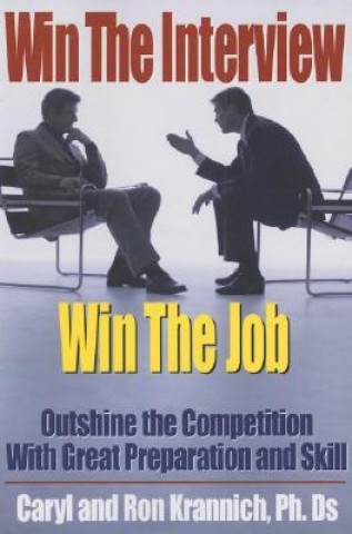 Knjiga Win the Interview, Win the Job Ron L. Krannich