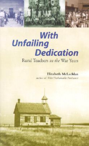 Kniha With Unfailing Dedication Elizabeth McLachlan