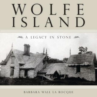 Livre Wolfe Island Barbara Wall La Rocque