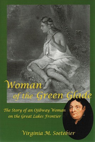 Kniha Woman of the Green Glade Virginia M. Soetebier