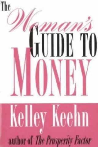 Könyv Womans Guide to Money Kelley Keehn