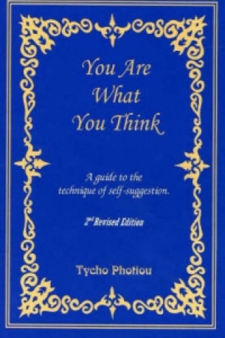 Kniha You Are What You Think Tycho Photiou