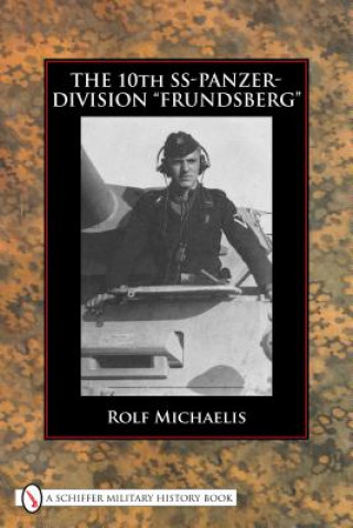 Knjiga 10th SS-Panzer-Division "Frundsberg" Rolf Michaelis