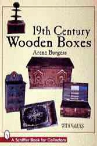 Könyv 19th Century Wooden Boxes Arene Burgess