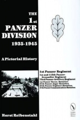 Kniha 1st Panzer Division 1935-1945 Horst Riebenstahl