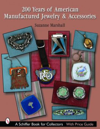 Buch 200 Years of American Manufactured Jewelry and Accessories Suzanne G. Marshall