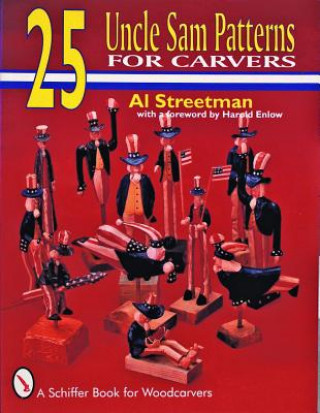 Carte 25 Uncle Sam Patterns for Carvers Al Streetman