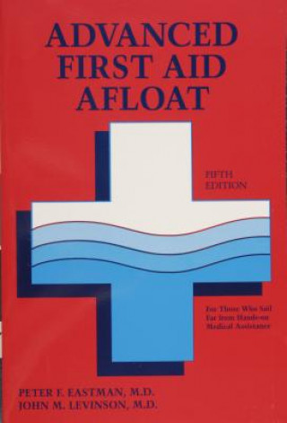 Livre Advanced First Aid Afloat Peter F. Eastman