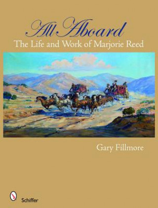 Buch All Aboard: Life and Work of Marjorie Reed Gary Fillmore