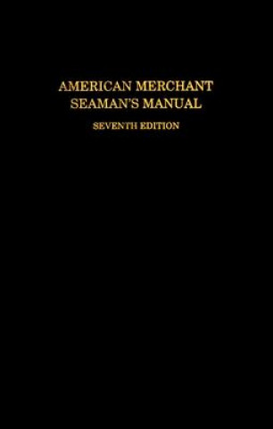 Carte American Merchant Seaman's Manual William B. Hayler