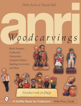 Könyv ANRI Woodcarvings Philly Rains