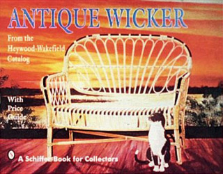 Książka Antique Wicker: From the Heywood-Wakefield Catalog Bob Meschi