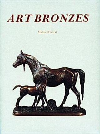 Kniha Art Bronzes M. Forrest