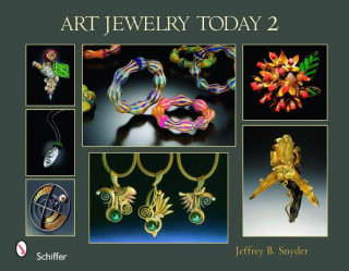 Könyv Art Jewelry Today 2 Jeffrey B. Snyder