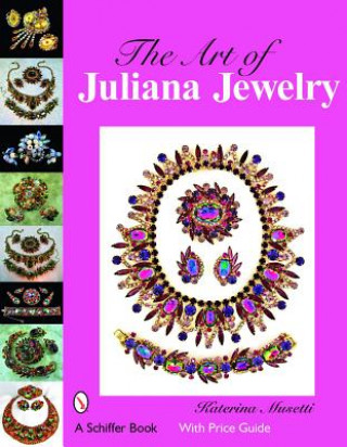 Kniha Art of Juliana Jewelry, the Firm Katerina Musetti