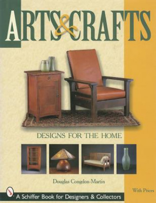 Könyv Arts and Crafts Designs for the Home Douglas Congdon-Martin