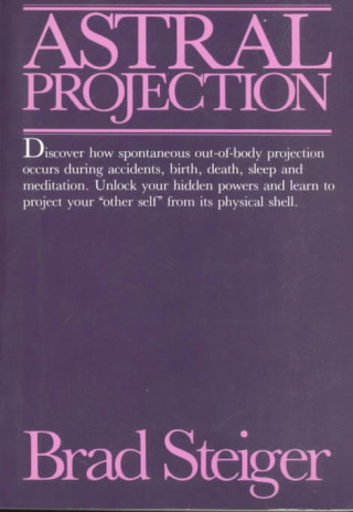 Kniha Astral Projection Brad Steiger