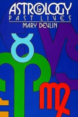 Книга Astrology & Past Lives Mary Devlin
