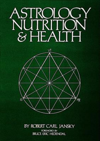 Книга Astrology Nutrition and Health Robert Carl Jansky