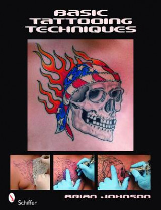 Kniha Basic Tattooing Techniques Brian Johnson
