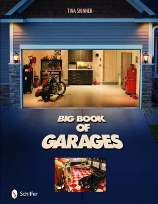 Knjiga Big Book of Garages Tina Skinner