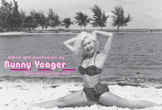 Knjiga Bikini Girl Postcards by Bunny Yeager Bunny Yeager