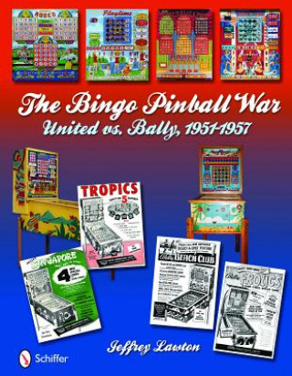 Książka Bingo Pinball War: United vs Bally, 1951-1957 Jeffrey Lawton