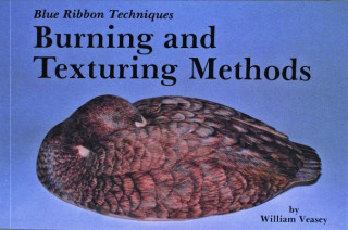 Carte Blue Ribbon Techniques: Burning and Texturing Methods William Veasey