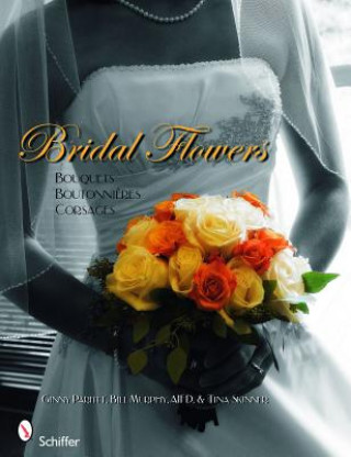 Książka Bridal Flowers: Bouquets - Boutonni?res - Corsages Ginny Parfitt