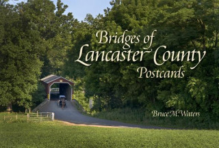 Kniha Bridges of Lancaster County Postcards Bruce M. Waters