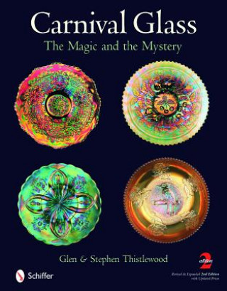 Livre Carnival Glass: The Magic and the Mystery Stephen Thistlewood